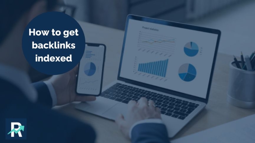 How to get backlinks indexed